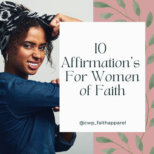 10 Affirmation's For Women of Faith