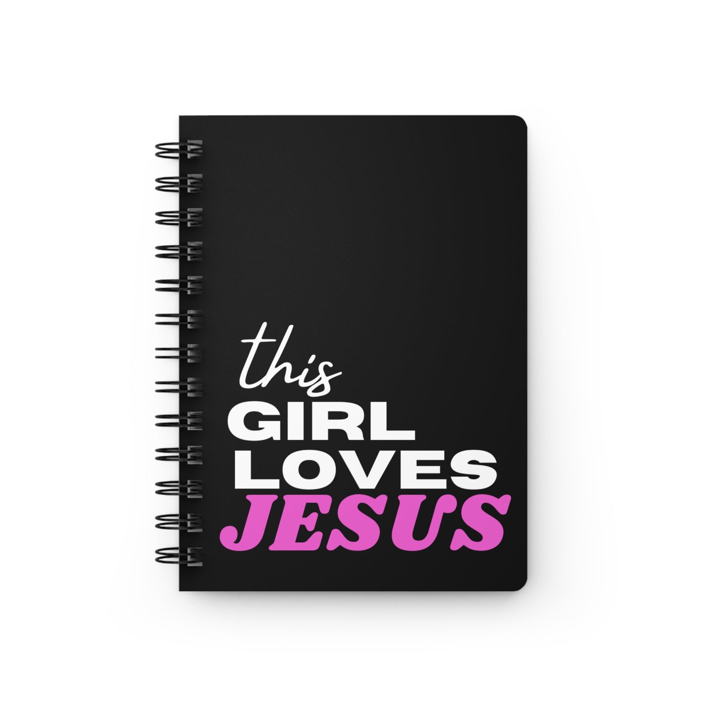 This Girl Loves Jesus Spiral Bound Journal