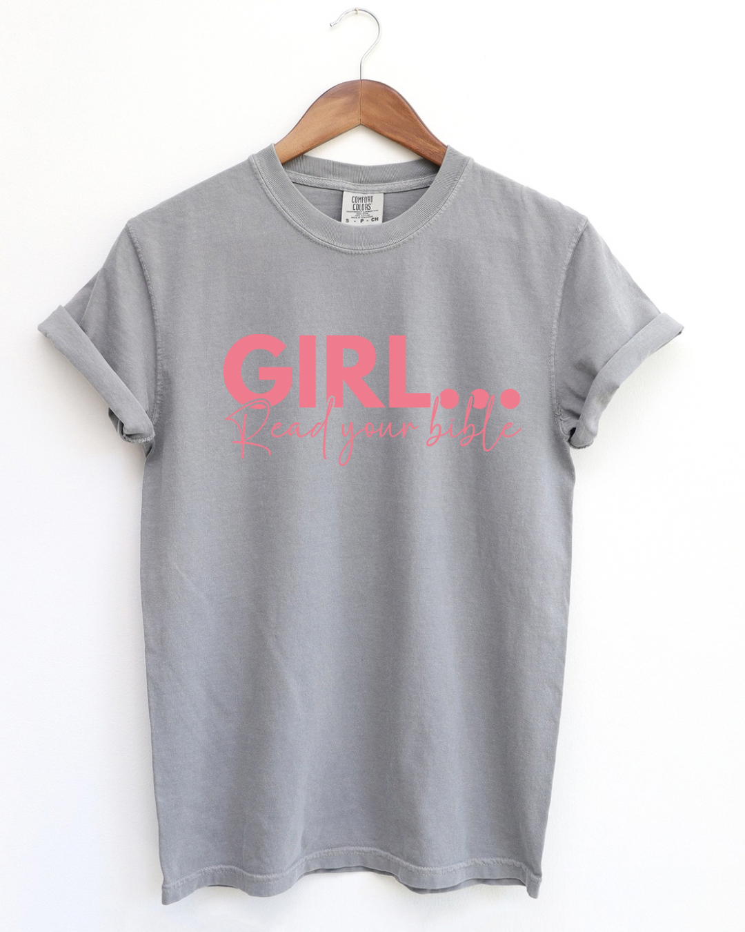 GIRL... Read Your Bible" Christian Women's Faith-Based T-Shirt – Encouraging Scripture Tee for Daily Devotion