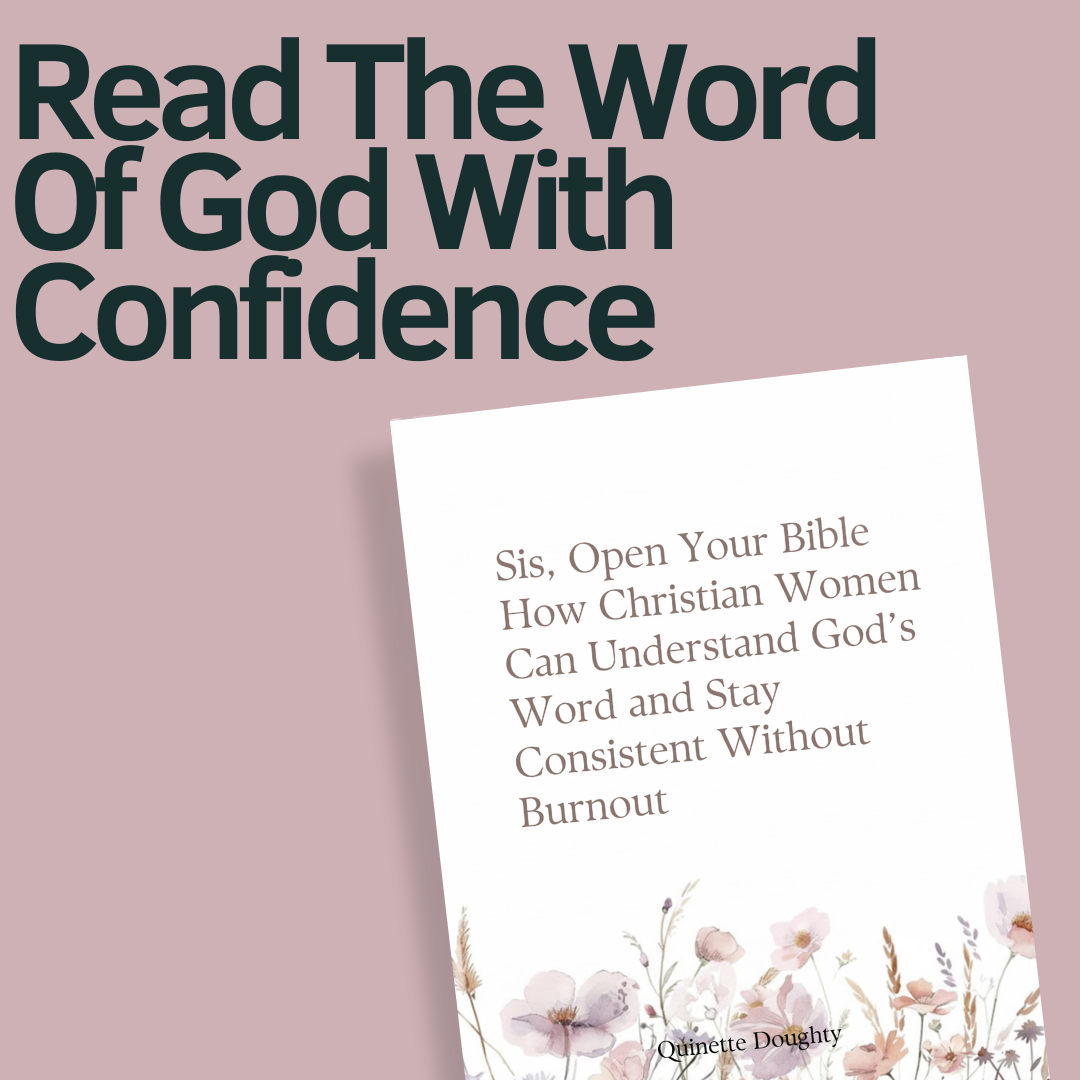 Sis Open Your Bible How Christian Woman Understand Gods Word And Stay Consistent Without Burnout