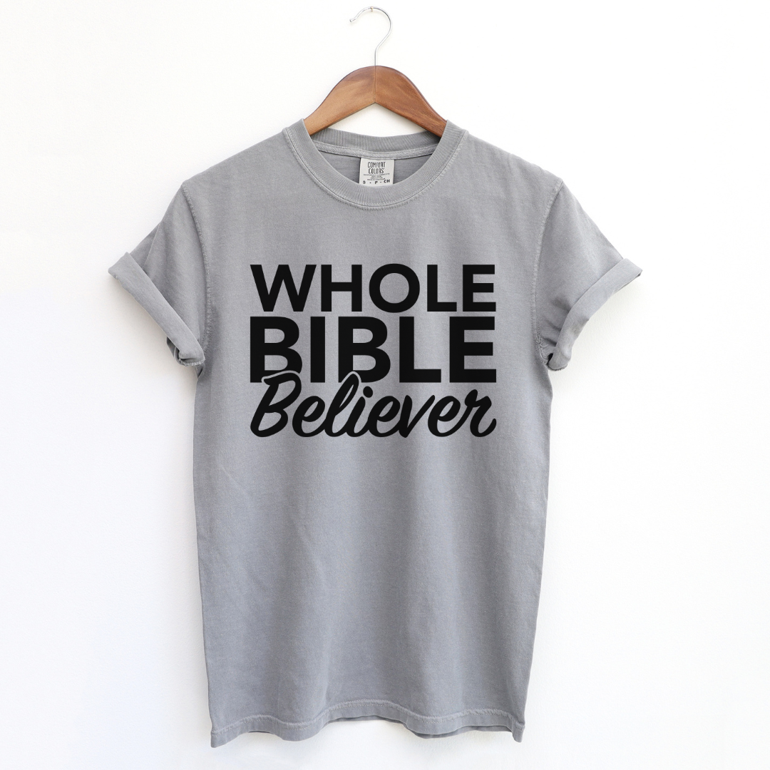 Whole Bible Believer T-Shirt