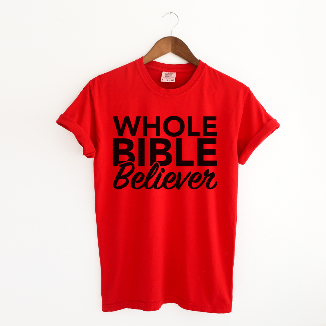 Whole Bible Believer T-Shirt
