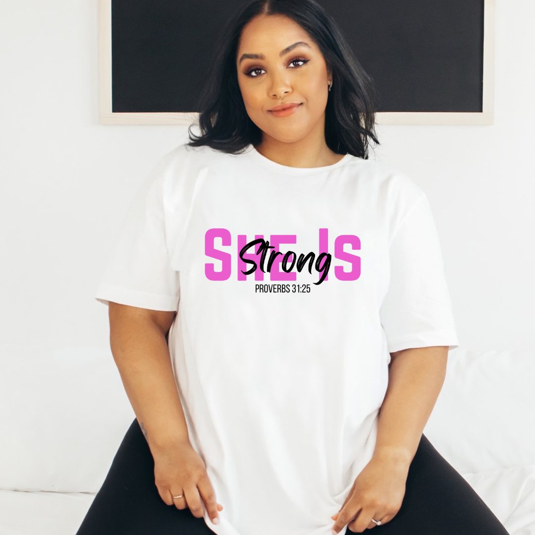 She Is Strong Proverbs 31:25 Black Letters