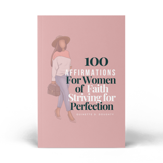 100 Affirmations for Women of Faith Striving for Perfection Soft Cover Book  
