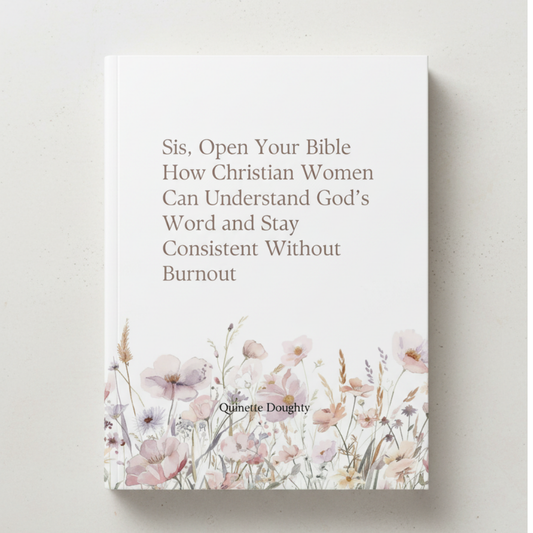 Sis Open Your Bible How Christian Woman Understand Gods Word And Stay Consistent Without Burnout