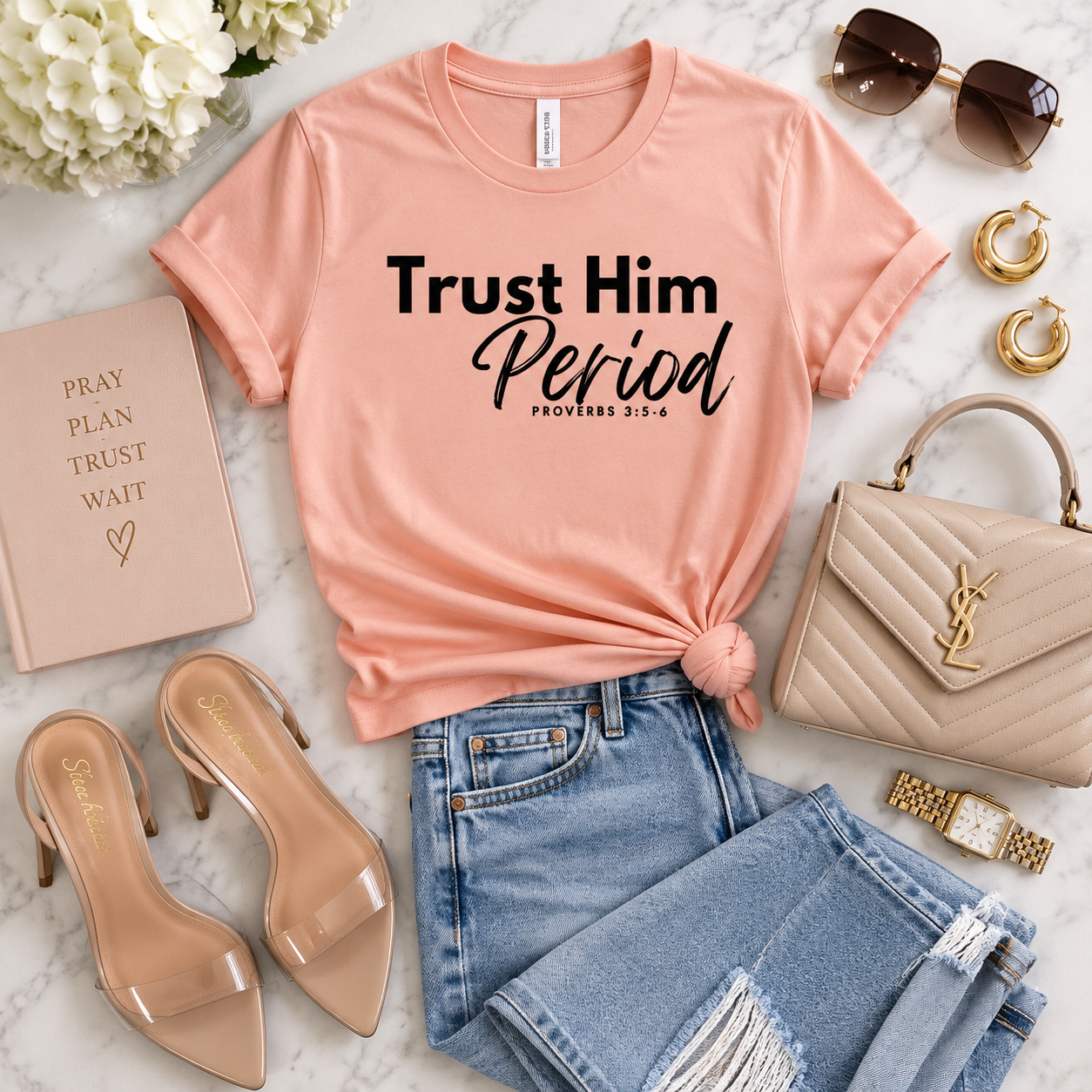 Trust Him Period