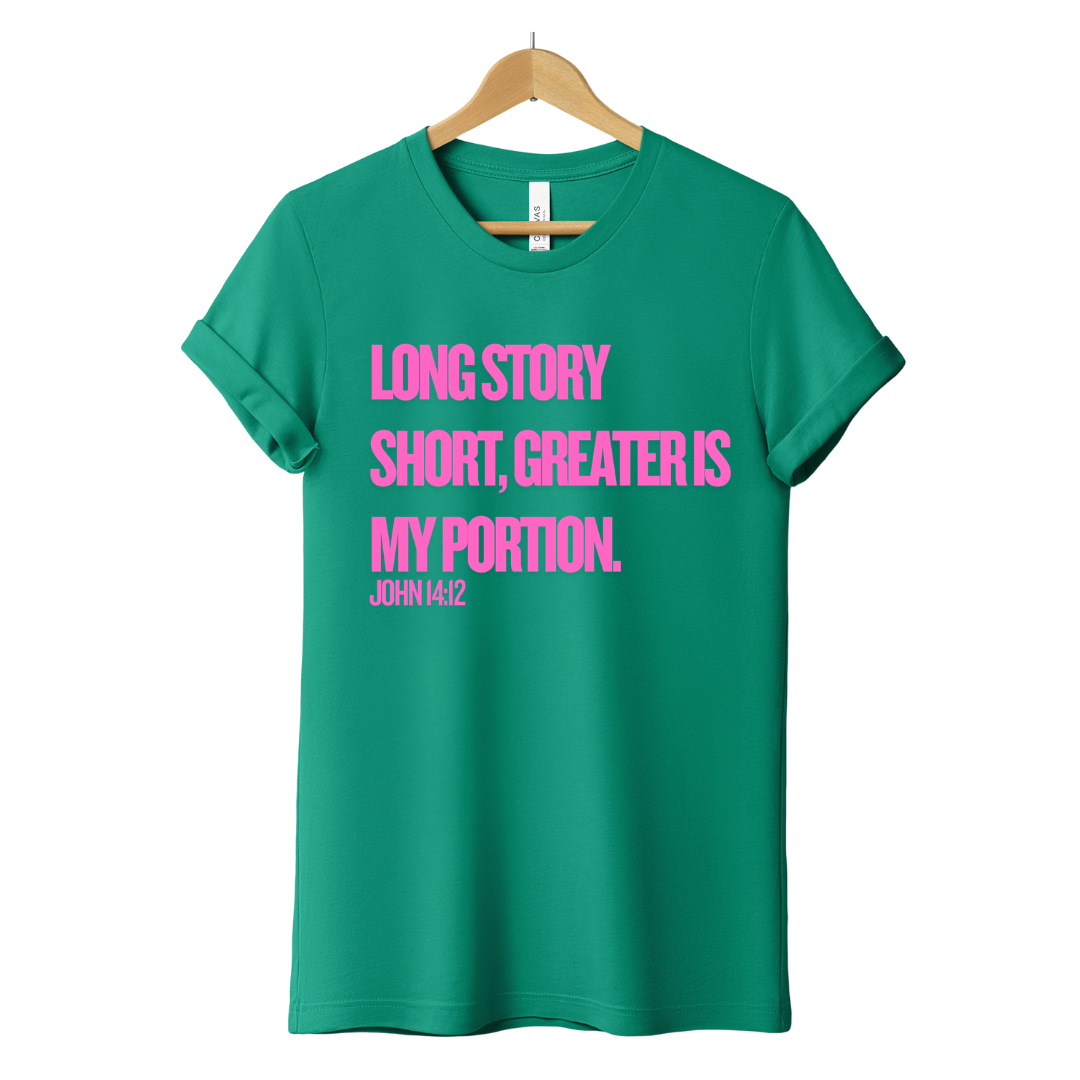 Christian Statement T-Shirt “Greater Is My Portion” John 14:12 Faith Shirt for Women | Bold Scripture Tee | Christian Apparel for Women