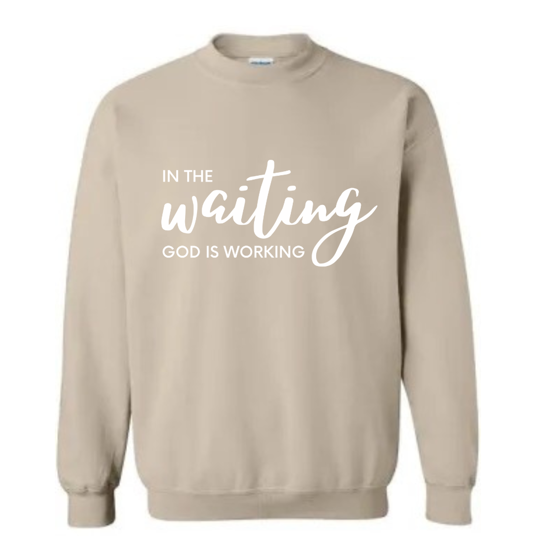 In The Waiting God is Working Unisex Crewneck Sweatshirt