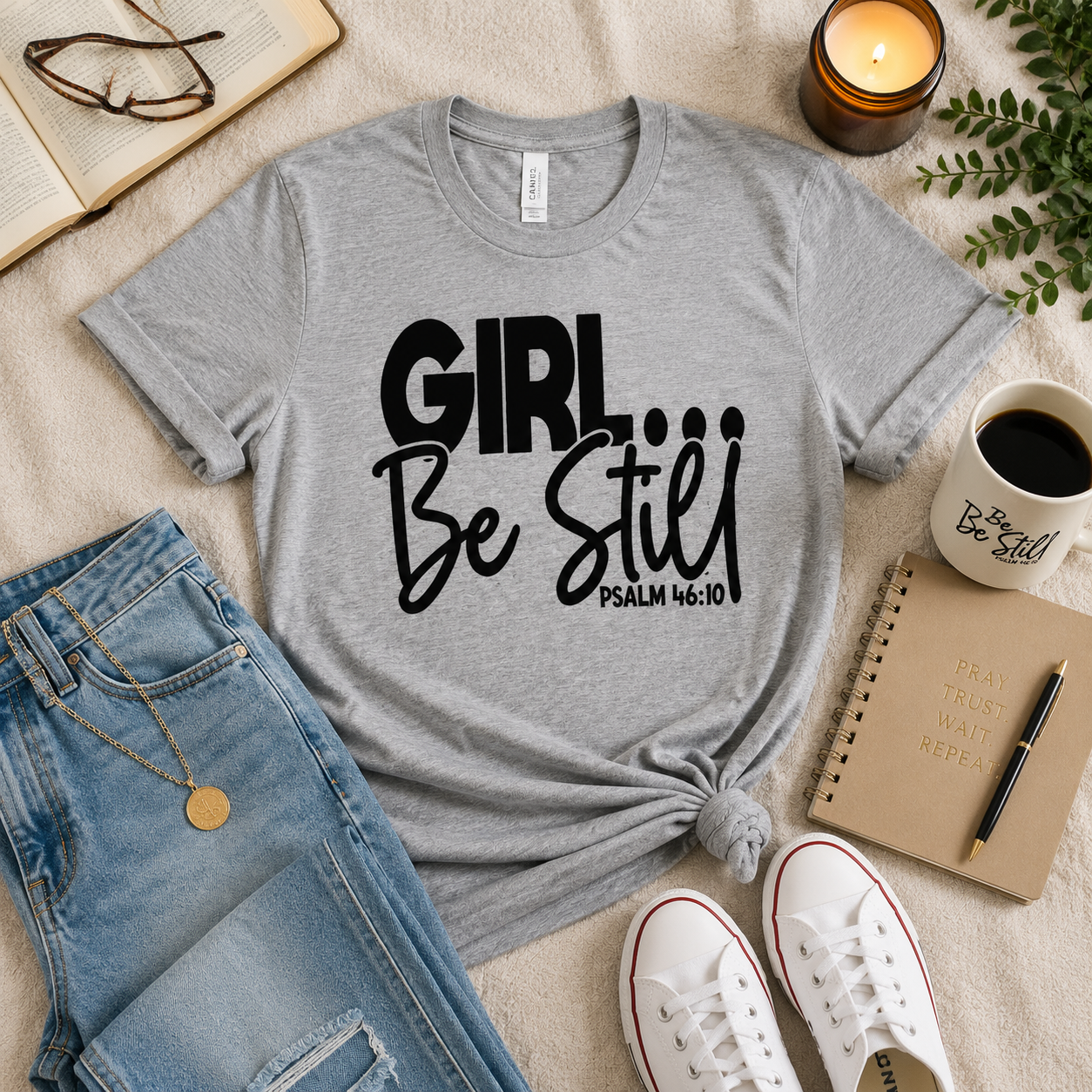 Girl Be Still Psalms 46:10