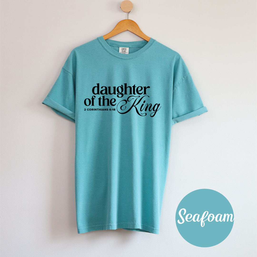 Daughter of the King Christian T-Shirt | 2 Corinthians 6:18 Faith-Based Graphic Tee for Women