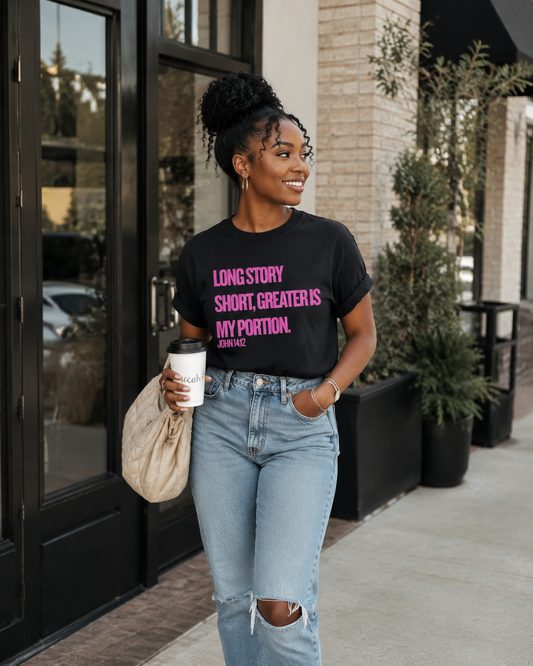 Christian Statement T-Shirt “Greater Is My Portion” John 14:12 Faith Shirt for Women | Bold Scripture Tee | Christian Apparel for Women