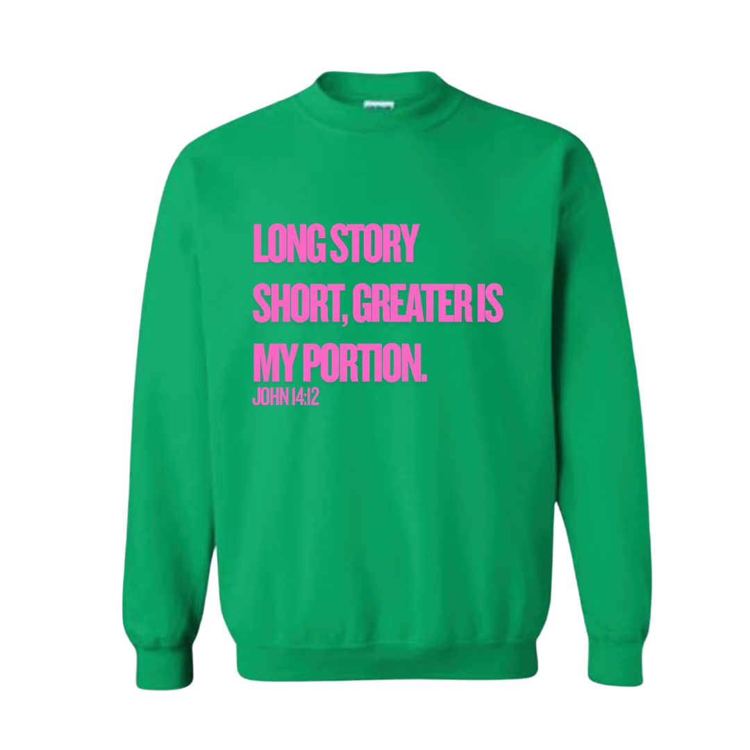 Long Story Short, Prayer Works Christian Sweatshirt John 15:7 Faith-Based Apparel