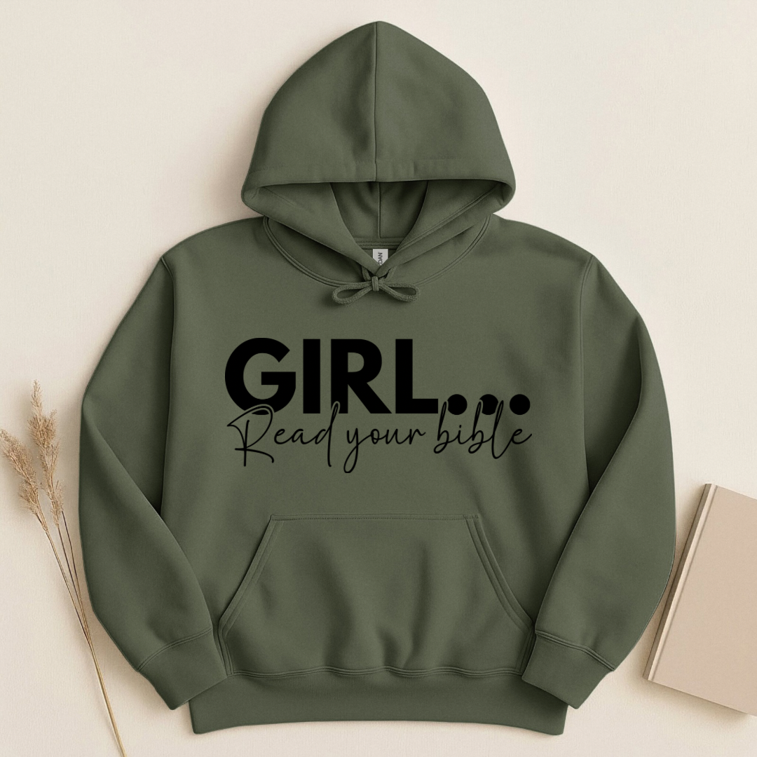 Girl Read Your Bible Hoodie