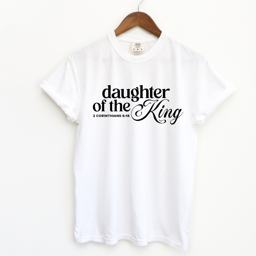 Daughter of the King Christian T-Shirt | 2 Corinthians 6:18 Faith-Based Graphic Tee for Women