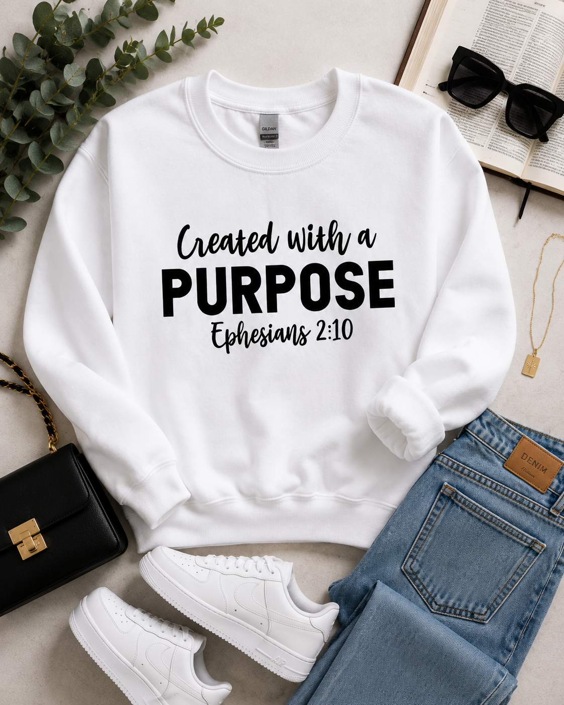 Created With a Purpose Sweatshirt Ephesians 2:10