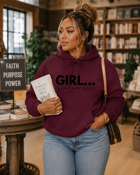 Girl Read Your Bible Hoodie