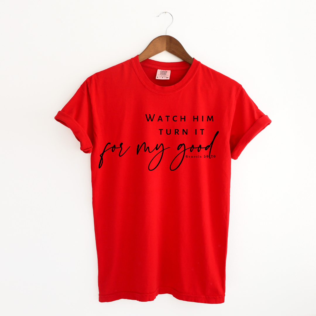 Watch God Turn It For My Good Genesis 50:20