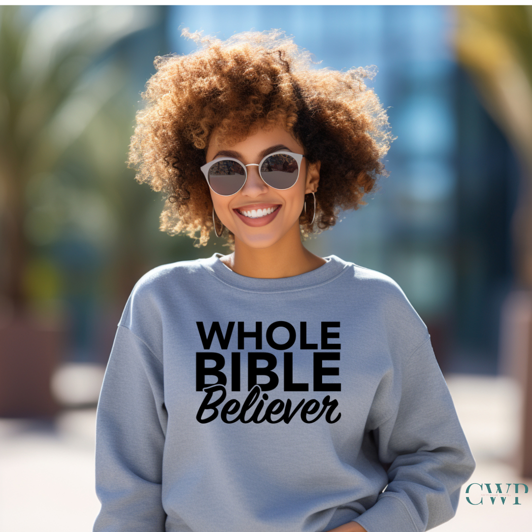 Whole Bible Believer Unisex Crewneck Sweatshirt – Created with Purpose ...