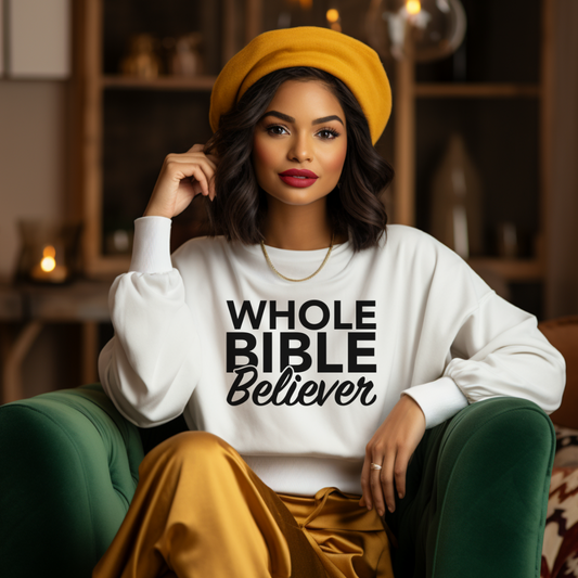 Whole Bible Believer Sweatshirt